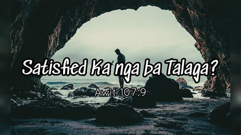 satisfies in tagalog|satisfied in Tagalog .